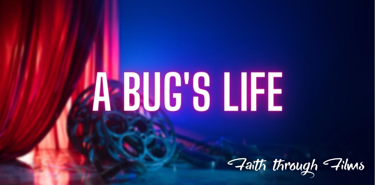 A Bug's Life